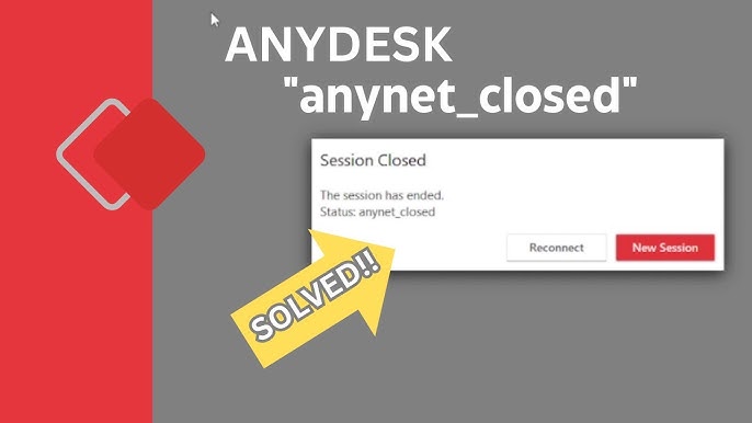 AnyDesk 提示 Session Closed